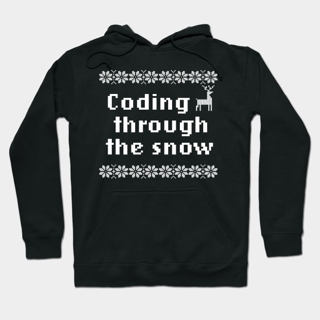 Coding Through The Snow Funny Design For Geek Programmer Hoodie by razlanisme